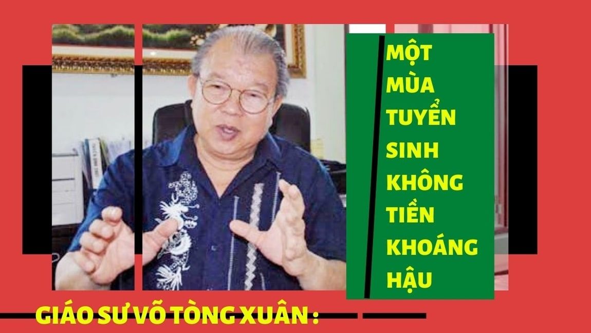 Giáo sư Võ Tòng Xuân : Một mùa tuyển sinh không tiền khoáng hậu