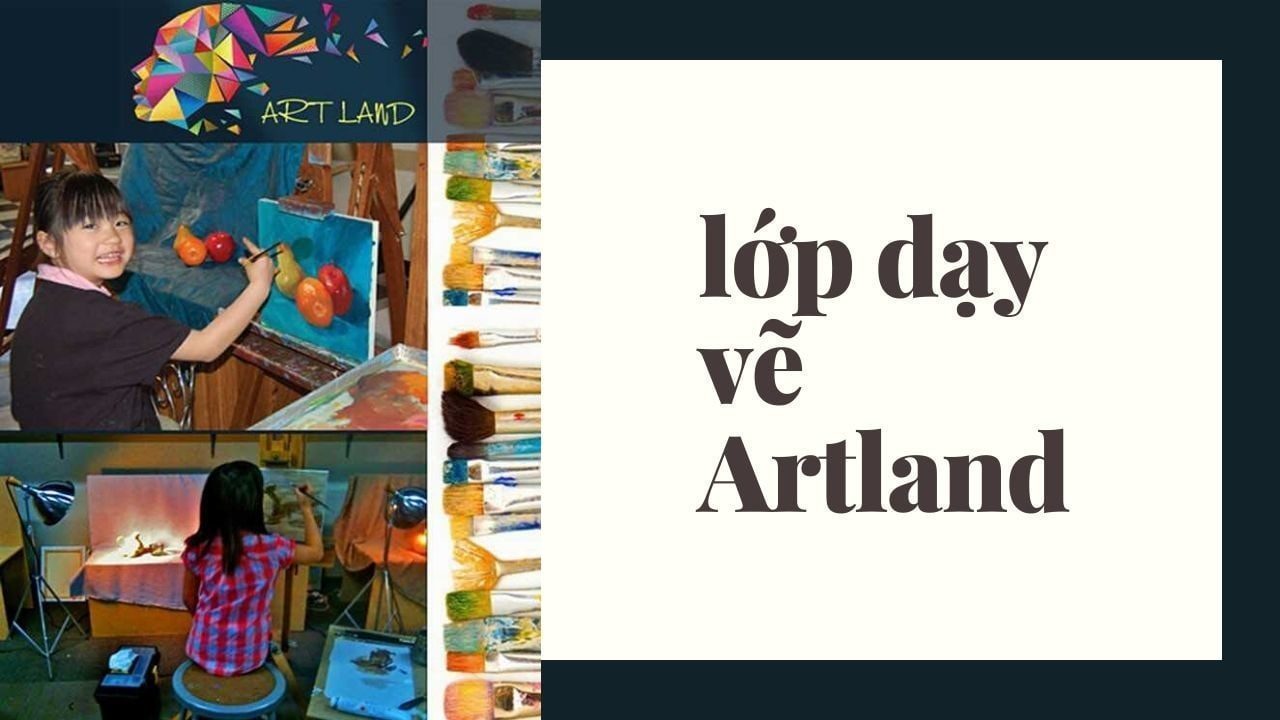 Học vẽ ở đâu? - lớp dạy vẽ artland