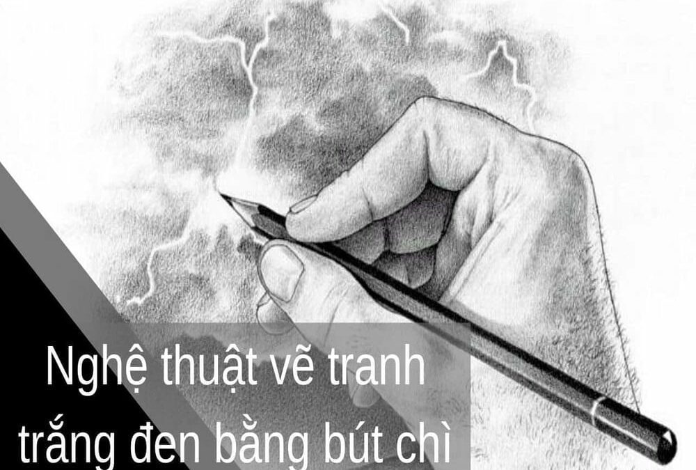 Nghệ thuật vẽ tranh trắng đen bằng bút chì