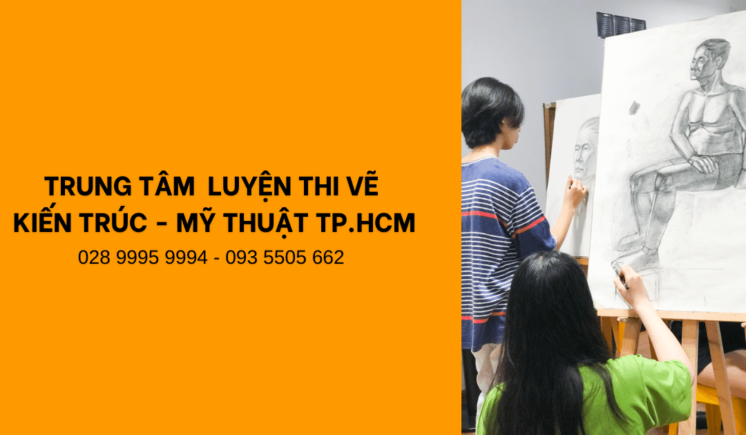 LỚP HỌC VẼ LUYỆN THI KIẾN TRÚC MỸ THUẬT QUẬN TÂN BÌNH