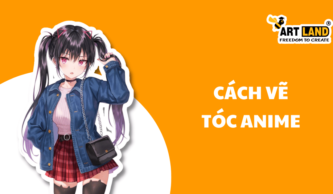 CÁCH VẼ TÓC ANIME