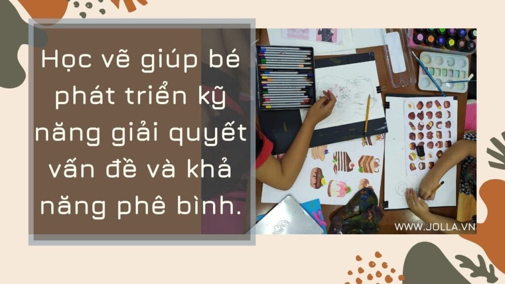 Học vẽ giúp trẻ phát triển kỹ năng giải quyết vấn đề