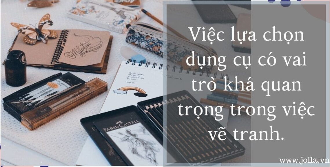 Lựa chọn dụng cụ vẽ tranh