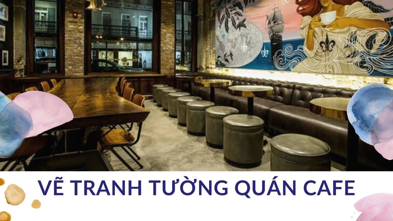 Vẽ tranh tường quán Cafe