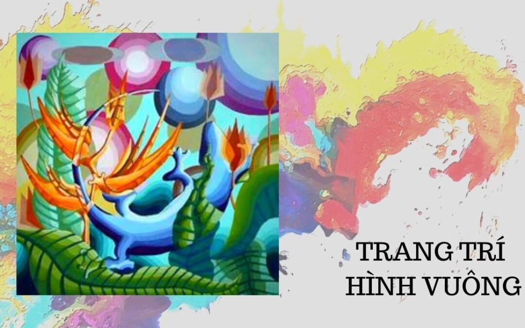 HƯỚNG DẪN TRANG TRÍ MÀU, TRANG TRÍ HÌNH VUÔNG