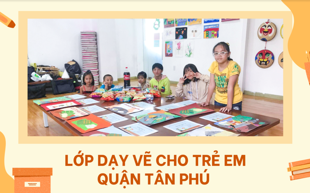 LỚP DẠY VẼ CHO THIẾU NHI QUẬN TÂN PHÚ