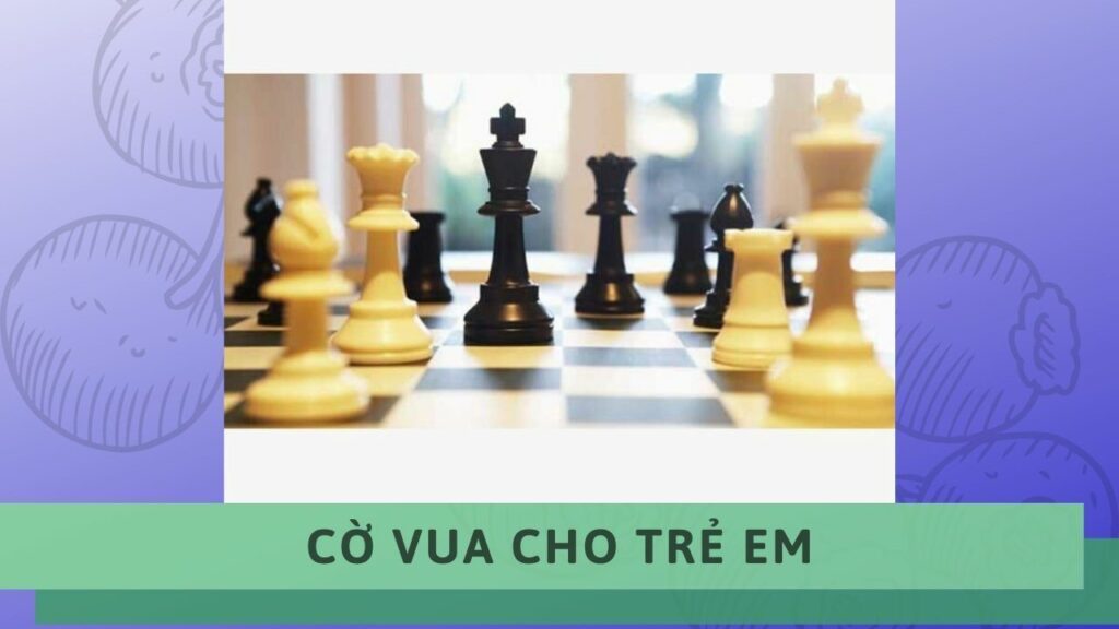 Cờ vua cho trẻ em